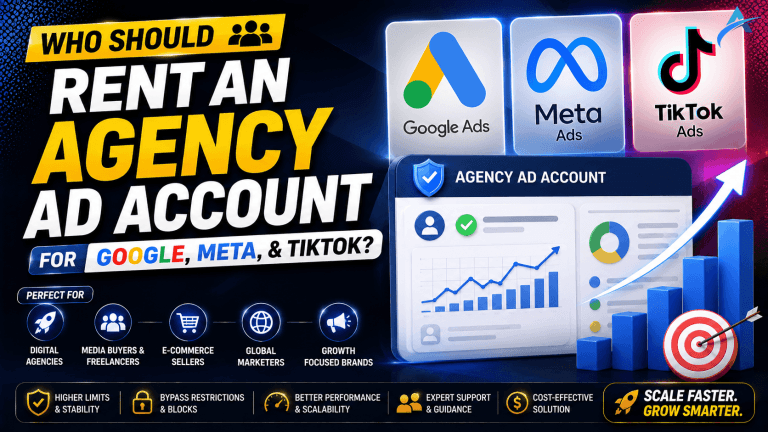 Who Should Rent an Agency Ad Account for Google, Meta, & TikTok?