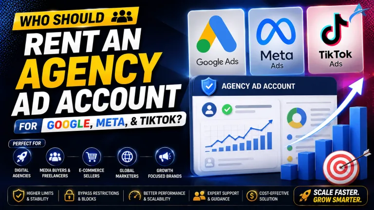 Who Should Rent an Agency Ad Account for Google, Meta, & TikTok?